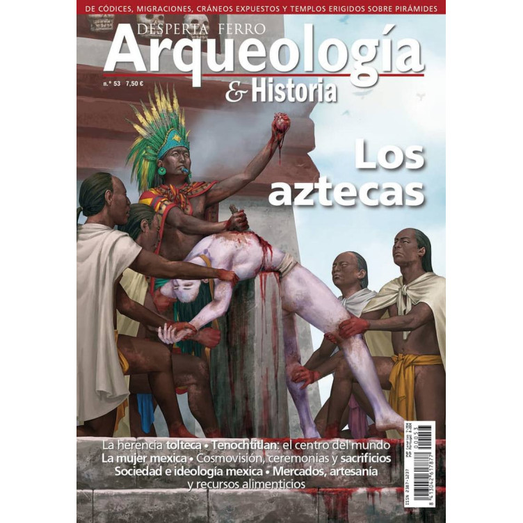 Arqueología e Historia 53: Los Aztecas